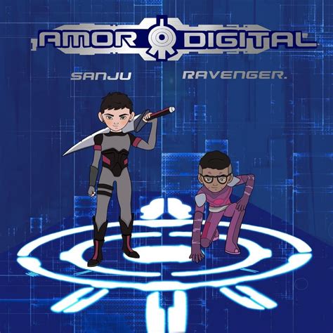 Amor Digital lyrics [Sanju & Ravenger.]
